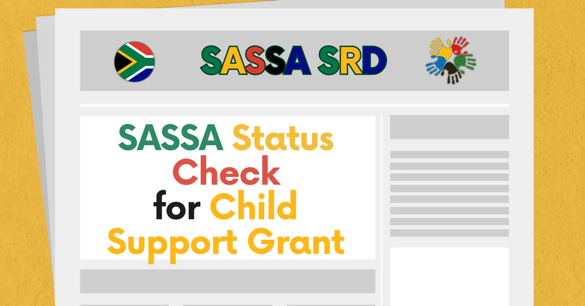 SASSA Status Check for Child Support Grant