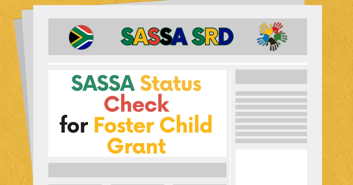 SASSA Status Check for Foster Child Grant