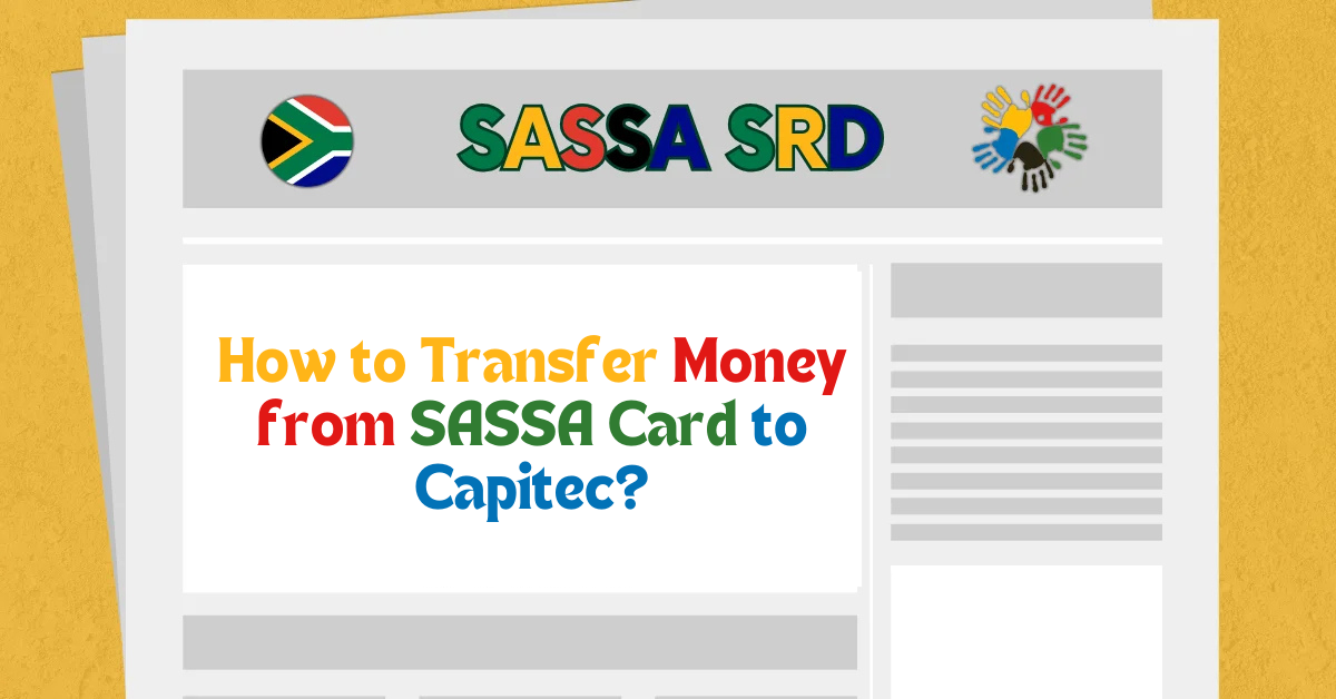 How to Transfer Money from SASSA Card to Capitec?