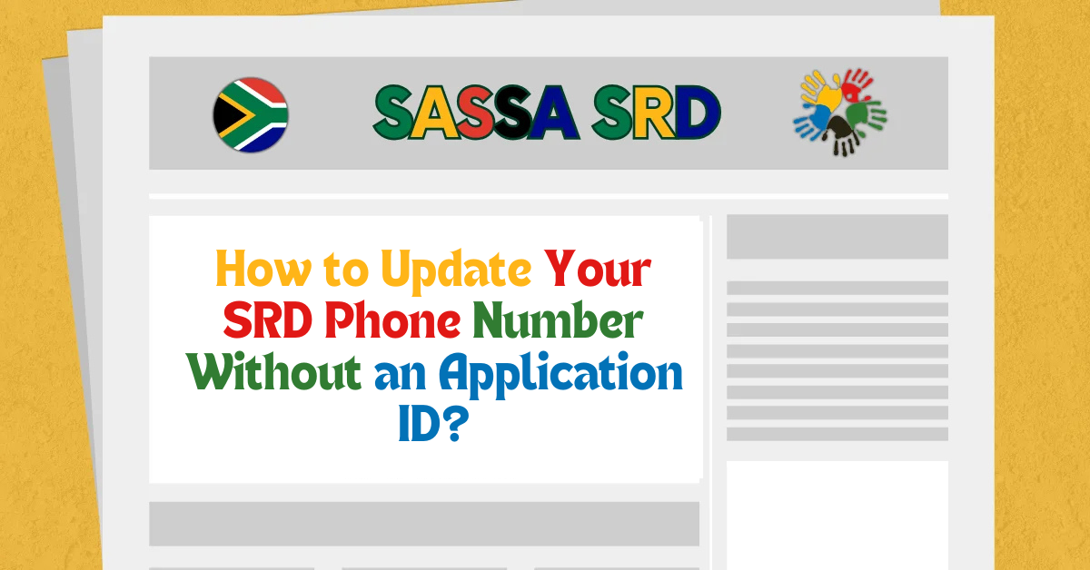 How to Update Your SRD Phone Number Without an Application ID?